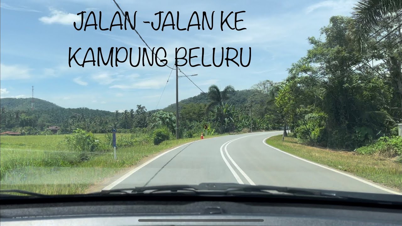 JALAN-JALAN KE KAMPUNG BELURU | KUALA KANGSAR PERAK